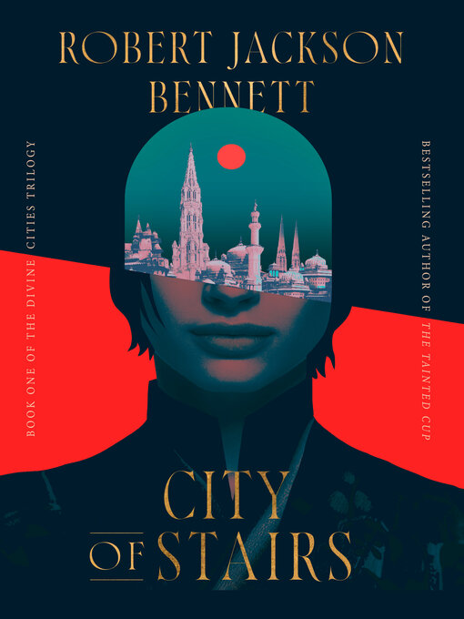 Title details for City of Stairs by Robert Jackson Bennett - Available
